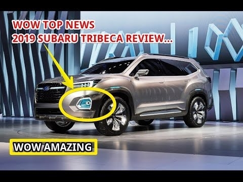 The 2019 Subaru Tribeca Mpg Specs and Review